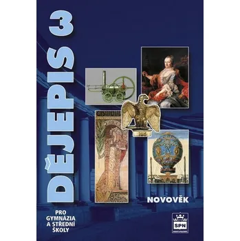 Dějepis Dějepis 3 pro gymnázia a střední školy: Novověk - Petr Čornej (2017, brožovaná)