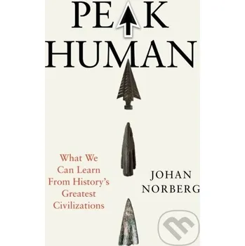 Populárně naučná literatura pro dospělé Peak Human - Johan Norberg Atlantic Books