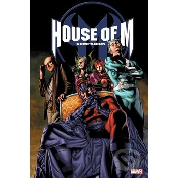 Kniha House of M Omnibus Companion - Aaron Lopresti, Brian Michael Bendis, Chris Claremont Marvel