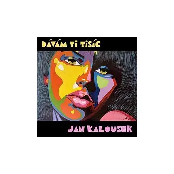 Česká hudba Jan Kalousek – Dávám ti tisíc