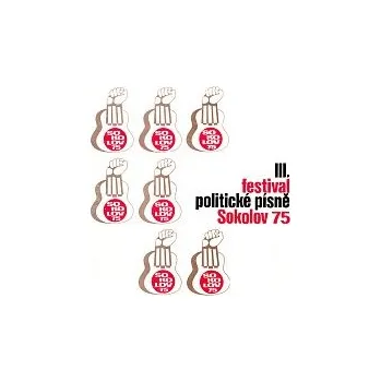 Česká hudba Skupina Petra Hanniga, Planety, Universum – III. festival politické písně Sokolov 75