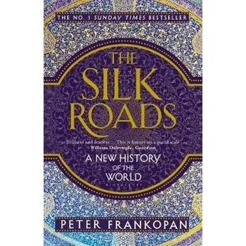 The Silk Roads - Peter Frankopan