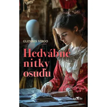 Kniha Hedvábné nitky osudu - Glennis Virgo (E-Kniha)