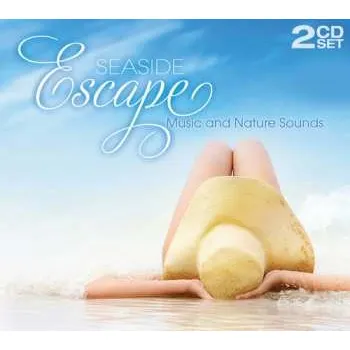 Zahraniční hudba 2CD Steve Wingfield: Seaside Escape - Music And Nature Sounds 2017