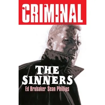 Cizojazyčná kniha Criminal Volume 5: The Sinners (New Edition) - Brubaker, Ed