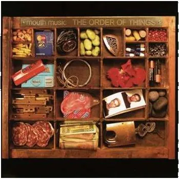 Zahraniční hudba CD Mouth Music: The Order Of Things 2005