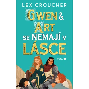 Gwen a Art se nemají v lásce - Lex Croucher (2025, brožovaná)