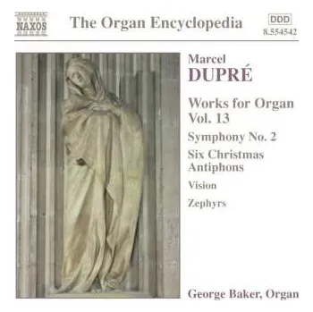 Zahraniční hudba CD Marcel Dupré: Works For Organ Vol. 13 2003