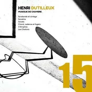 Zahraniční hudba CD Henri Dutilleux: Musique de Chambre DIGI 2020 Digipack