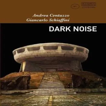 Zahraniční hudba CD Andrea Centazzo: Dark Noise 2020