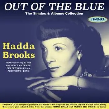 Zahraniční hudba 2CD Hadda Brooks: Out Of The Blue - The Singles & Albums Collection 1945-53 2021