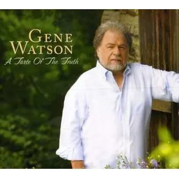 Zahraniční hudba CD Gene Watson: A Taste Of The Truth 2009