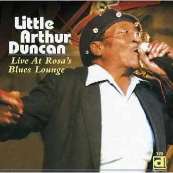 Zahraniční hudba CD Little Arthur Duncan: Live At Rosa's Blues Lounge 2008