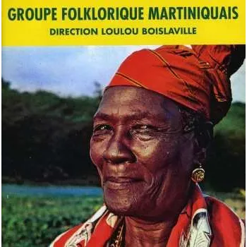 Zahraniční hudba CD Groupe Folklorique Martiniquais: Groupe Folklorique Martiniquais 2015