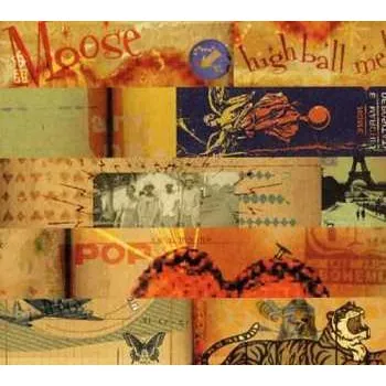 Zahraniční hudba CD Moose: High Ball Me! 2003