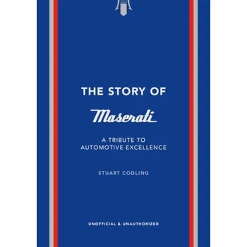 Cestování Story of Maserati - Codling, Stuart