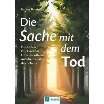 Osobní rozvoj Die Sache mit dem Tod - Barandun, Esther