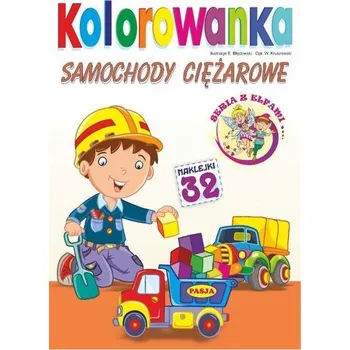 První čtění Kolorowanka. Samochody ciężarowe z naklejkami - praca zbiorowa