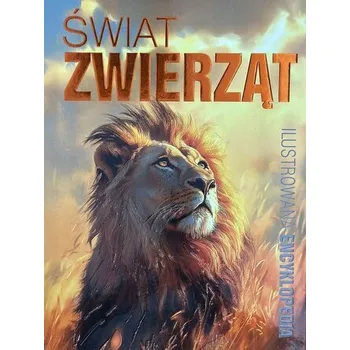Encyklopedie Świat zwierząt. Ilustrowana encyklopedia