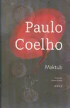 Maktub - Paulo Coelho (2024, pevná)