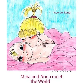 Komiks pro dospělé Mina and Anna meet the World - Ronja, Muenzer