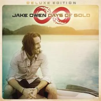Zahraniční hudba CD Jake Owen: Days Of Gold DLX 2014 Deluxe Edition