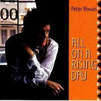 Zahraniční hudba CD Peter Rowan: All On A Rising Day 1995