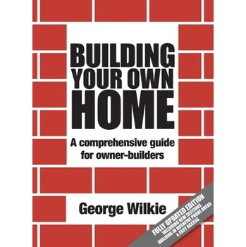 Building Your Own Home - Wilkie, George Scott; Burns, Robert