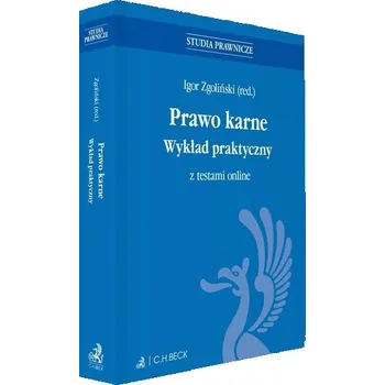 Učebnice Prawo karne. Wykład praktyczny z testami online - Red. nauk. Anna Gulczyńska, Igor Rotberg