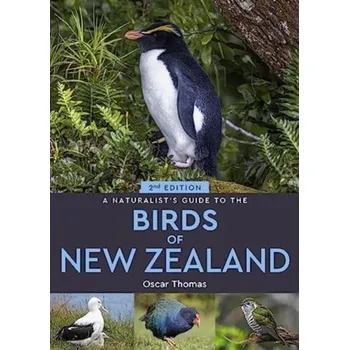 Cestování A Naturalist's Guide to the Birds Of New Zealand - Thomas-Olalde, Oscar