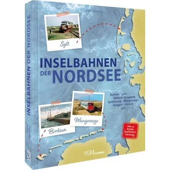 Inselbahnen der Nordsee - Werning, Malte