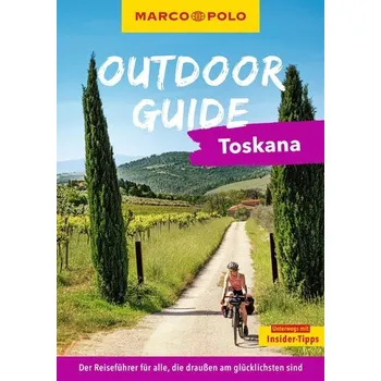 Cestování MARCO POLO OUTDOOR GUIDE Reiseführer Toskana - Fleschhut, Maximilian