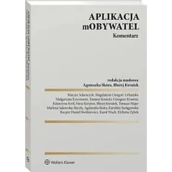 Aplikacja mObywatel. Komentarz. Wyd. 1