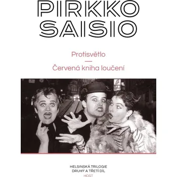 Protisvětlo, Červená kniha loučení - Pirkko Saisio