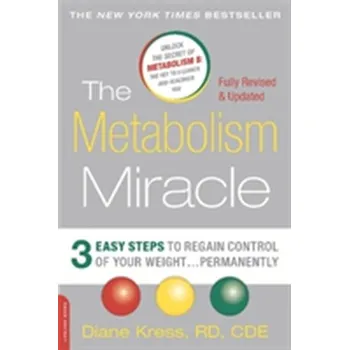 The Metabolism Miracle, Revised Edition - Kress Diane