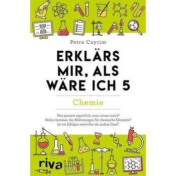 Příroda Erklärs mir, als wäre ich 5 - Chemie - Cnyrim, Petra