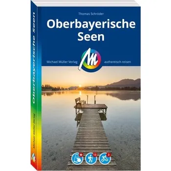 Cestování MICHAEL MÜLLER REISEFÜHRER Oberbayerische Seen - Schröder, Thomas