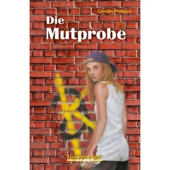 Německý jazyk Die Mutprobe / light-Variante - Philipps, Carolin