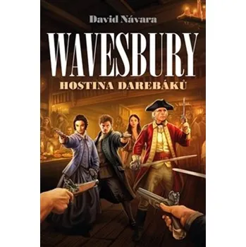 Wavesbury Hostina darebáků Kniha