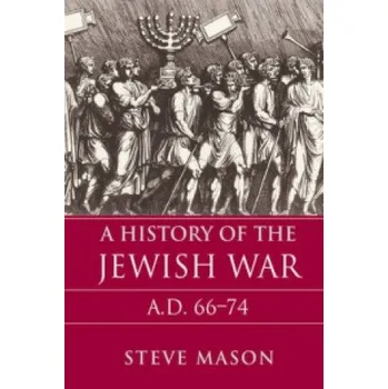 History of the Jewish War – Steven Mason (EN)