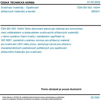ČSN EN ISO 14344 - Svařovací materiály - Opatřování přídavných materiálů a tavidel - Tisk