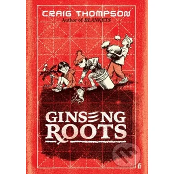 Komiks pro dospělé Ginseng Roots - Craig Thompson Faber and Faber