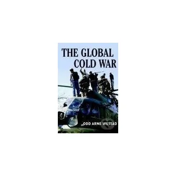 Cizojazyčná kniha The Global Cold War - Odd Arne Westad Cambridge University Press