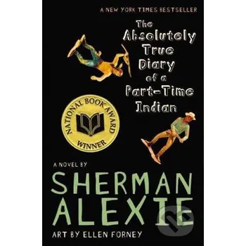 Cizojazyčná kniha The Absolutely True Diary of a Part-time Indian - Sherman Alexie Little, Brown