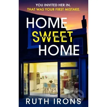 Beletrie pro dospělé Home Sweet Home - Ruth Irons Bonnier Books