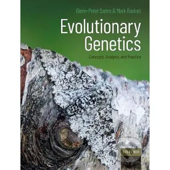Evolutionary Genetics : Concepts, Analysis, and Practice - Glenn-Peter Saetre Folio
