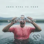 DJ Wich: Jako ryba ve vode - DJ Wich Hudobné albumy