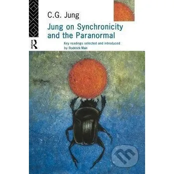 Jung on Synchronicity and the Paranormal - C. G. Jung Routledge