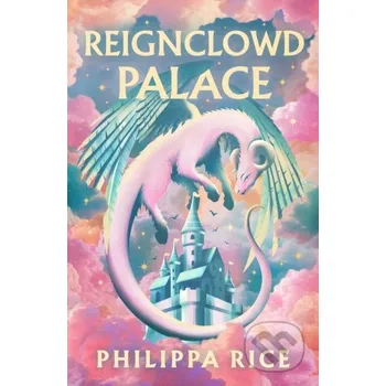 Beletrie pro dospělé Reignclowd Palace - Philippa Rice Penguin Books