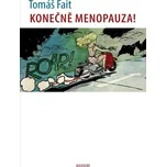 Konečně menopauza - Tomáš Fait (2025,…
